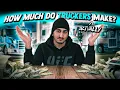 How Much Money Do Truck Drivers ACTUALLY Make WITH PROOF