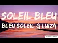 Download Lagu Bleu Soleil et Luiza - Soleil Bleu ~ PAROLES