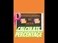 JAVA program to calculate percentage of given subjects