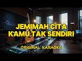 Download Lagu Jemimah Cita - Kamu Tak Sendiri ( Karaoke )