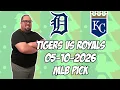 Detroit Tigers vs Kansas City Royals 26 MLB Pick Prediction MLB Betting Tips
