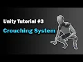 Making A Crouching System - Unity Tutorial