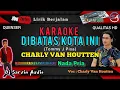 Download Lagu Charly Van Houtten - Dibatas Kota Ini Karaoke Nada Pria | Tommy J Pisa | Original Musik | Dj Sarvin