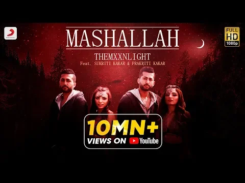 Download MP3 Mashallah - Official Music Video | THEMXXNLIGHT feat. Sukriti Kakar & Prakriti Kakar