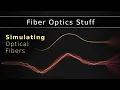 Fiber Optics - Simulating Light in Optical Fibers