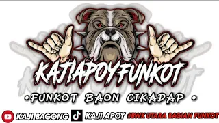 Download FUNKOT REMIX BAON CIKADAP KAJI BAGONG BY KAJI APOY MP3