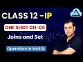 One Shot Ch-8 MySQL Joins Set Operations Class 12 IP 2025-26 Full Explanation