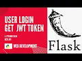 User Email Login Get Access Token Build and Deploy a Python Flask REST API with JWT