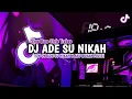 DJ OW OW ADE SU NIKAH SLOW BASS VIRAL TIKTOK TERBARU FULL SONG 2025