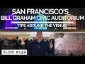 San Francisco s Bill Graham Civic Auditorium Tips around the venue