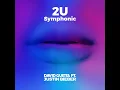 2U feat Justin Bieber Symphonic