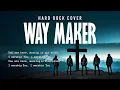 The Sowers - Way Maker | Hard Rock Cover | Christian New Single | Ai | Christian Metal 80s
