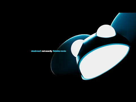 Download MP3 deadmau5 - Not Exactly (Rebūke Remix) [Official Visualizer]