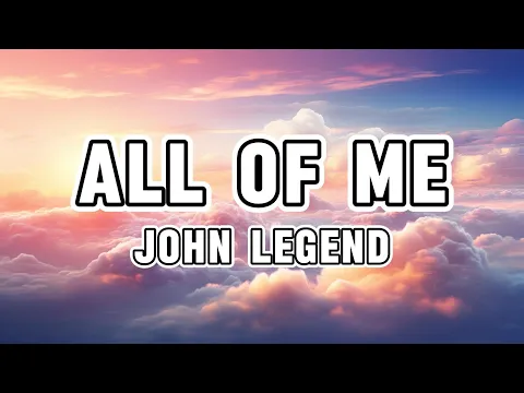 Download MP3 John Legend - All of Me (Lyrics)