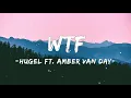 [1 HOUR LOOP] WTF - Hugel Ft. Amber Van Day