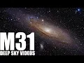 Download Lagu M31 - Andromeda Galaxy - Deep Sky Videos