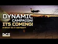 DCS Campaign IS COMING Dynamic Campaign what is it