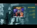 Khel Khel Mein: Do U Know (Audio) Akshay Kumar,Diljit Dosanjh,Jaani,Ammy,Taapsee,Vaani,Tanishk