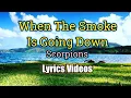 Download Lagu When The Smoke Is Going Down - Scorpions (Lyrics Video)