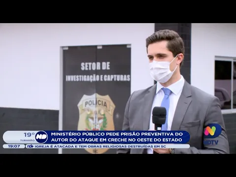 Ministério Público pede prisão preventiva do autor do ataque em creche no Oeste do estado