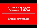 Oracle SQL PLSQL 12C Tutorial 4 Create New User