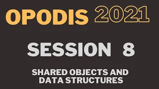 OPODIS 2021 - Session 8
