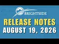 NEW Dashboard Unit Map Upgrade Public API Webhooks August 19 2026 BrightSide Release Notes
