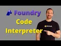 How to setup and use Code interpreter Microsoft Foundry