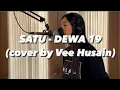 Download Lagu SATU - DEWA 19 (Cover by Vee Husain)
