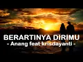 Download Lagu Anang feat Krisdayanti__Berartinya Dirimu ( Lyrics )