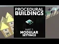 Procedural Buildings Part 7 Modular Settings
