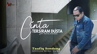 taufiq sondang cinta tersiram dusta official music video 