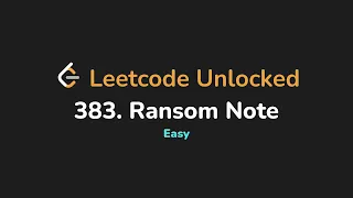 383 Ransom Note Leetcode Unlocked - Python