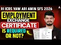 Lagu RI ARI AMIN ICDS SFS VAW 2026 | Employment Exchange Certificate Required or Not ?