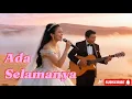 Lagu Ada Selamanya - Gek Widya Feat Agung