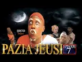 Download Lagu PAZIA JEUSI Episode 07