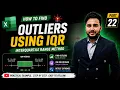 How to Find Outliers Using IQR in Excel Interquartile Range Method Part 22