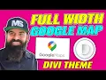 Full Width Google Map Divi Theme Tutorial