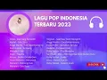 Download Lagu Lagu Pop Terbaru 2023 TikTok Viral ' TOP Hits Spotify Indonesia 2023' Lagu Hits 2023