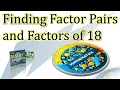 Finding factor pairs and factors of 18