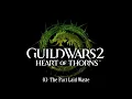 Guild Wars 2 Heart of Thorns OST 03 - The Pact Laid Waste