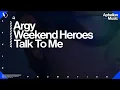 Download Lagu ARGY \u0026 Weekend Heroes - Talk To Me (Extended Mix)