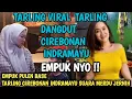 Download Lagu TARLING VIRAL ‼️ EMPUK GURIH TARLING CIREBON DANGDUT INDRAMAYU PILIHAN TERPOPULER @jejaksdudu 
