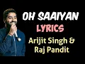 Download Lagu OH SAAIYAN (LYRICS) | ARIJIT SINGH | NEW SONG 2021 | THE POWER | RAJ PANDIT |SALIM SULAIMAN MERCHANT