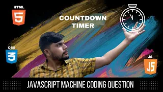 Javascript Interview Questions Countdown Timer Frontend Machine Coding Interview Question