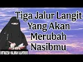 Lagu ustadzah halimah alaydrus : tiga jalur langit yang akan merubah Hidupmu