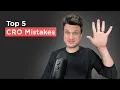 Conversion Rate Optimization - Common Mistakes