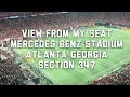 View from My Seat Mercedes Benz Stadium Atlanta Georgia Section 347