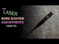 How to adjust laser bore sighters the easy way