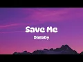 Save Me - DaBaby (Lyrics)